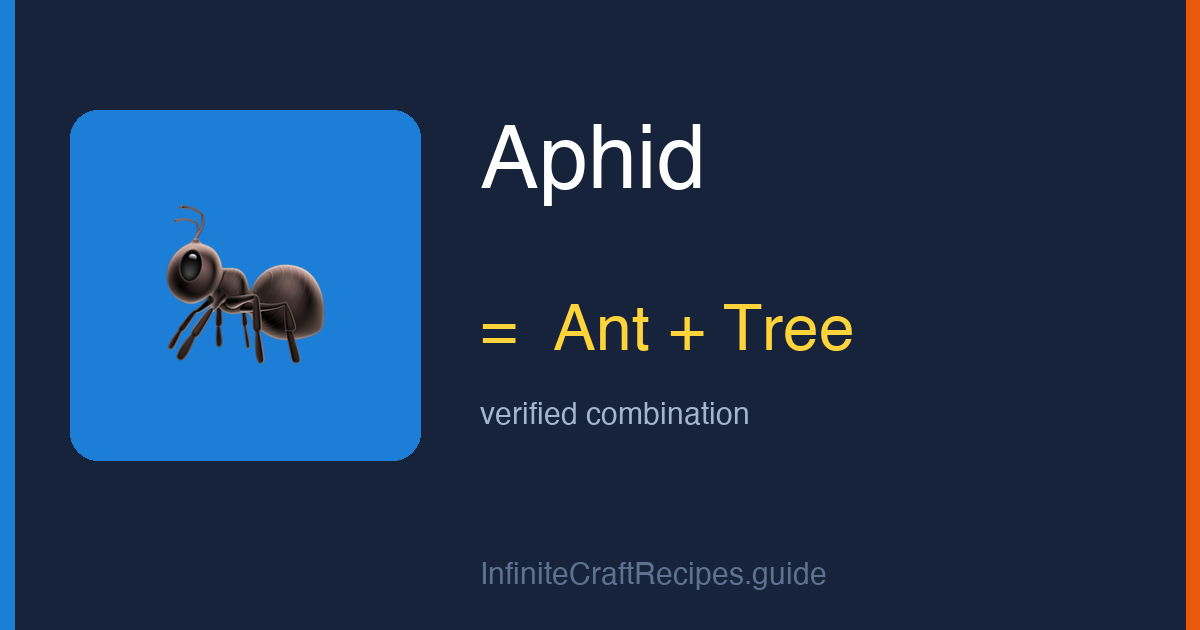 How to make Aphid in Infinite Craft: combine Ant and Tree.