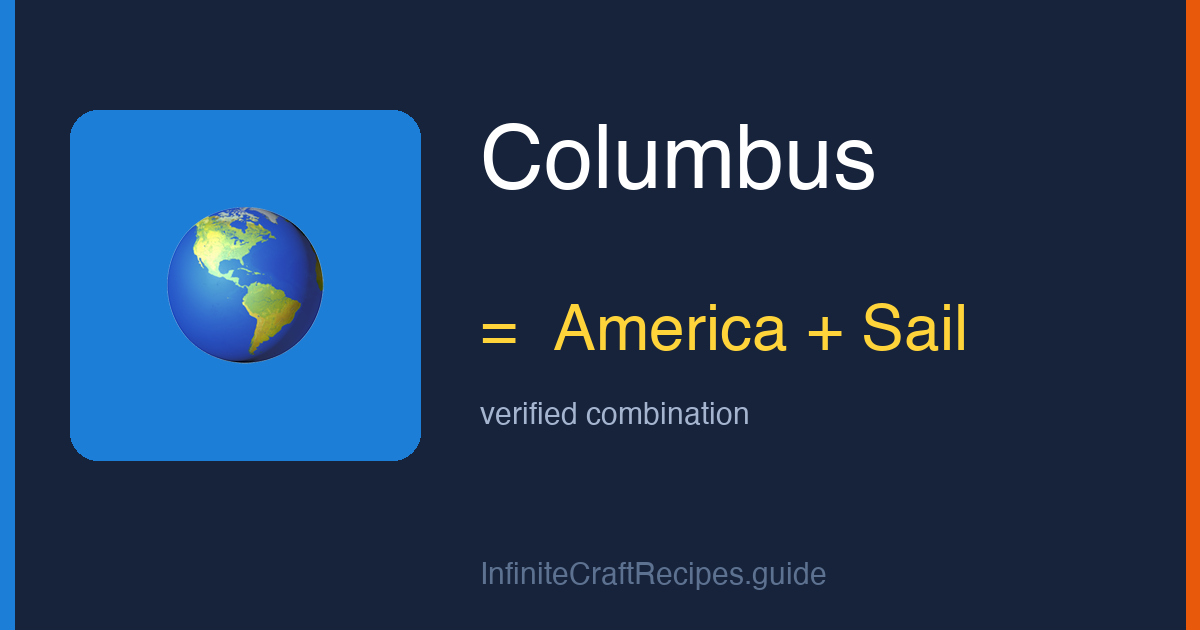 How to make Columbus in Infinite Craft: combine America and Sail.