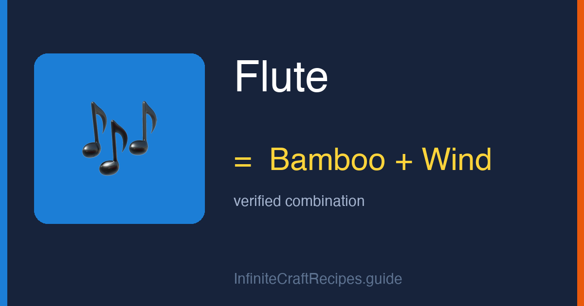 How to make Flute in Infinite Craft: combine Bamboo and Wind.