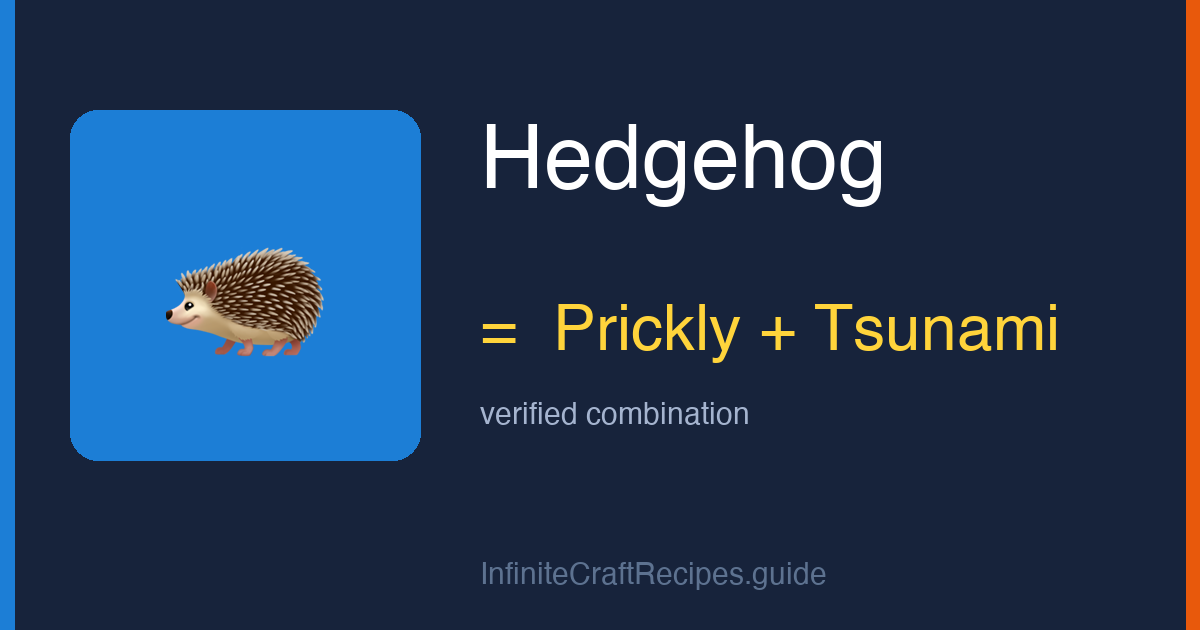 How to make Hedgehog in Infinite Craft: combine Prickly and Tsunami.
