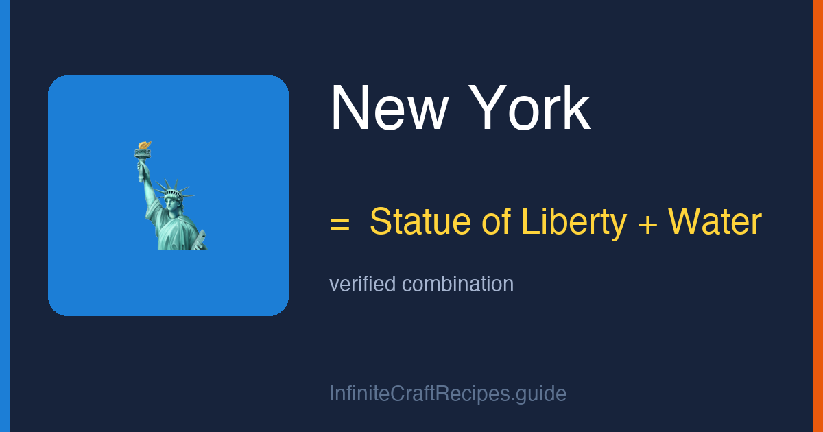How to make New York in Infinite Craft: combine Statue of Liberty and Water.